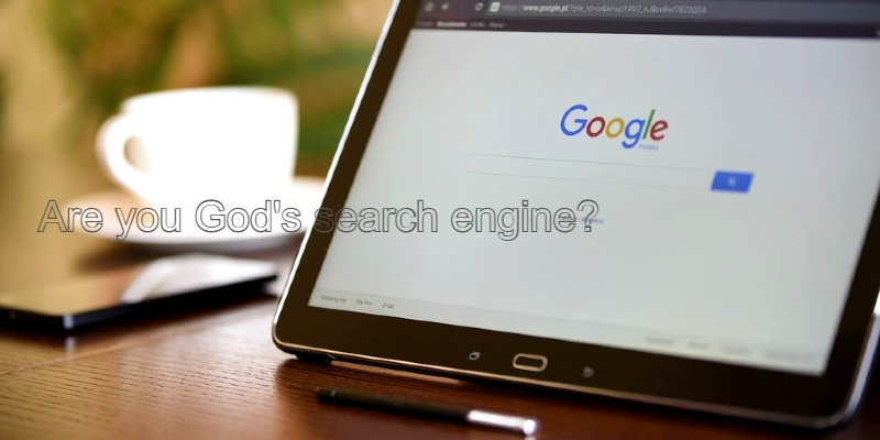 search me, O God